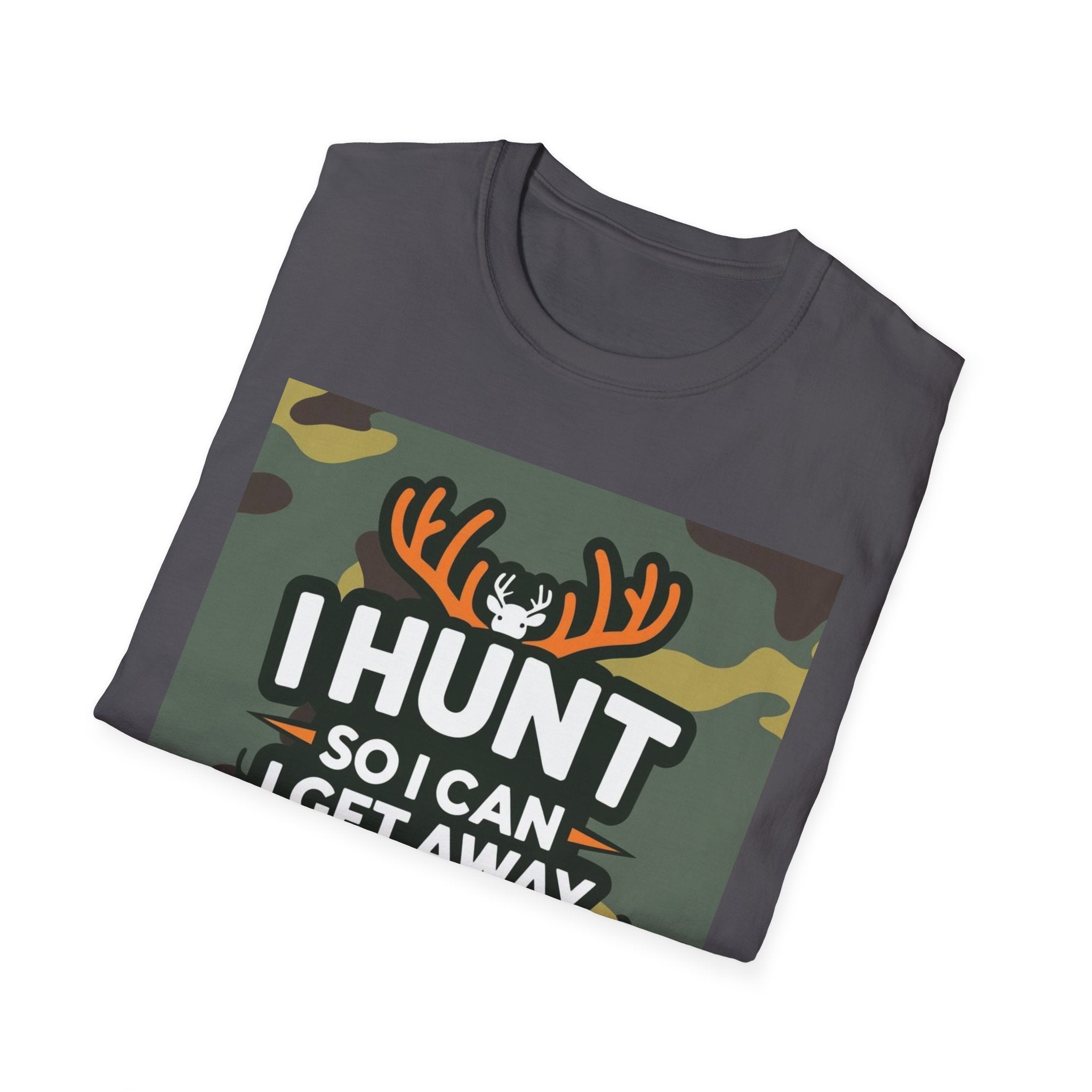 Hunting Humor T-Shirt - I Hunt So I Can Get Away From My Wife, Funny Gift for Hunters, Outdoor Enthusiasts, Birthday, Father's Day