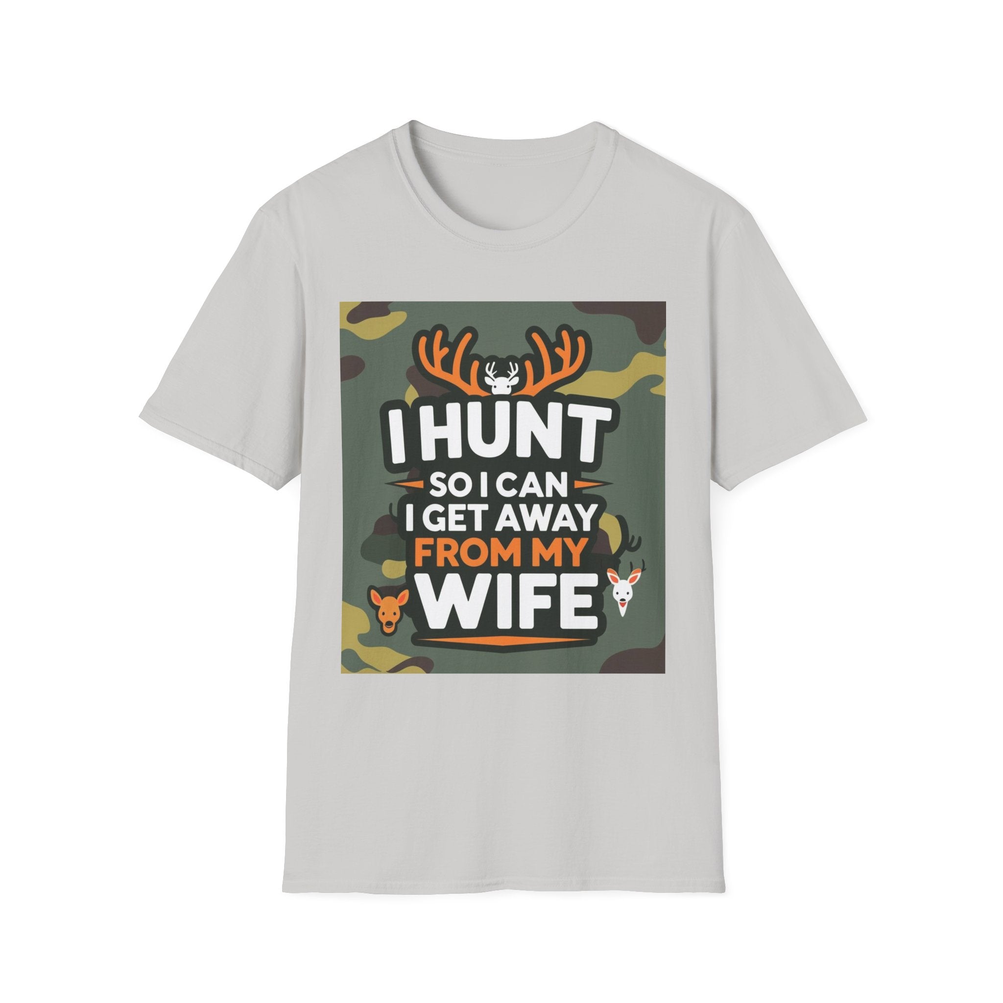 Hunting Humor T-Shirt - I Hunt So I Can Get Away From My Wife, Funny Gift for Hunters, Outdoor Enthusiasts, Birthday, Father's Day