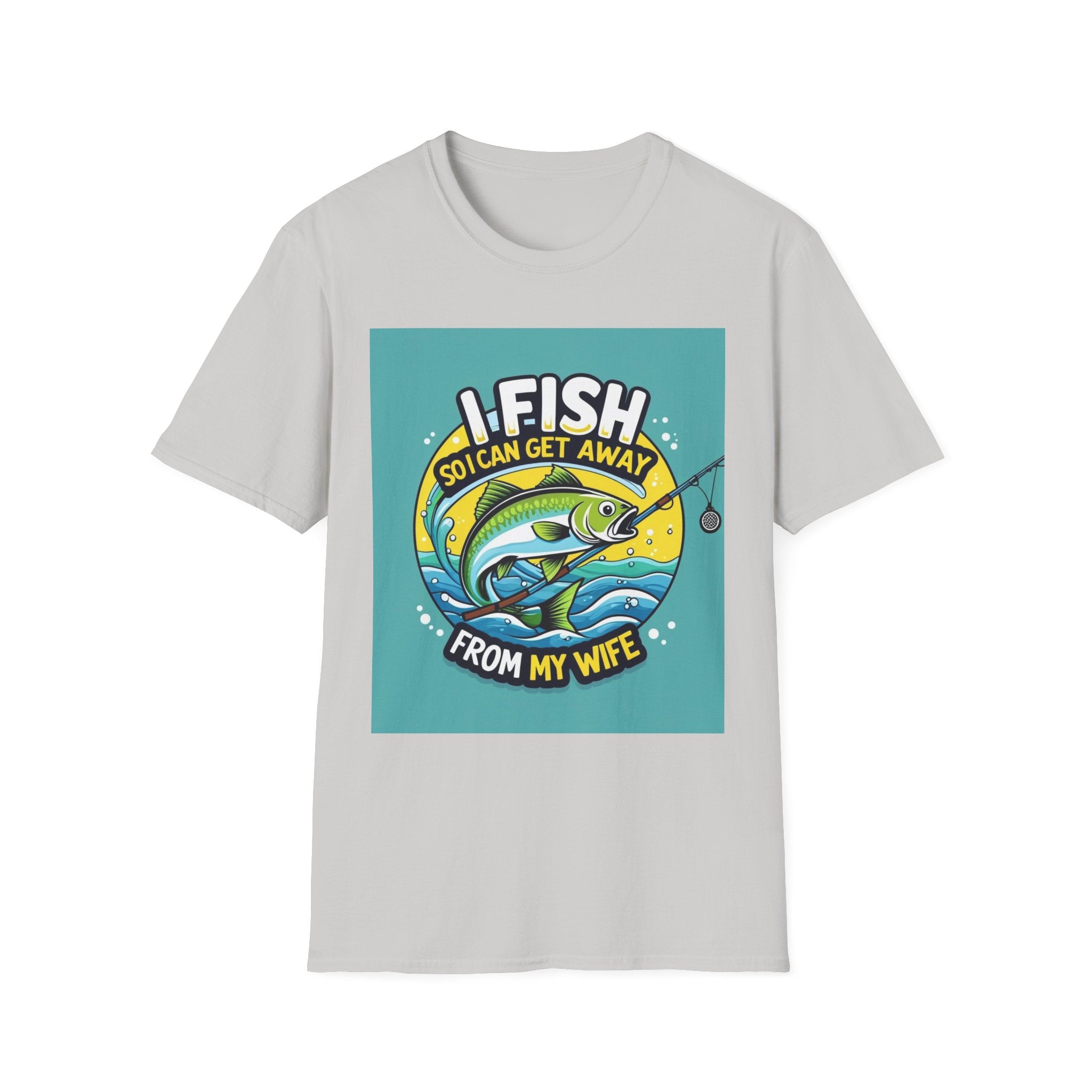 Fishing Humor T-Shirt, I Fish So I Can Get Away from My Wife, Gift for Anglers, Funny Fishing Shirt, Outdoor Adventure Apparel