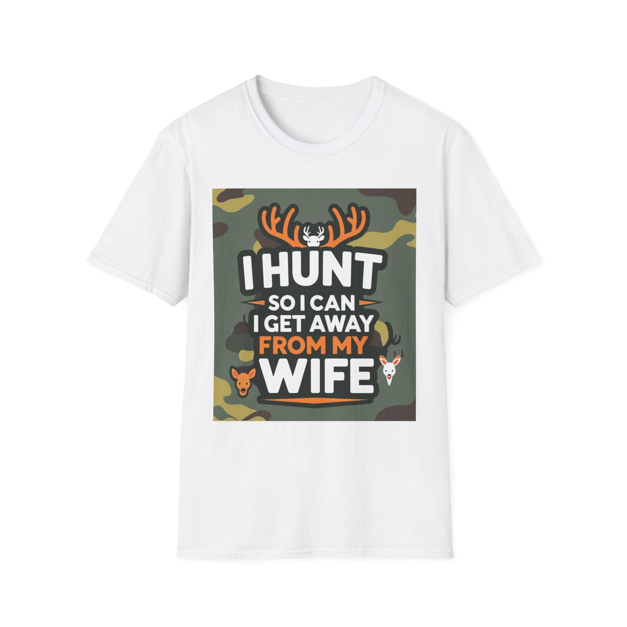 Hunting Humor T-Shirt - I Hunt So I Can Get Away From My Wife, Funny Gift for Hunters, Outdoor Enthusiasts, Birthday, Father's Day