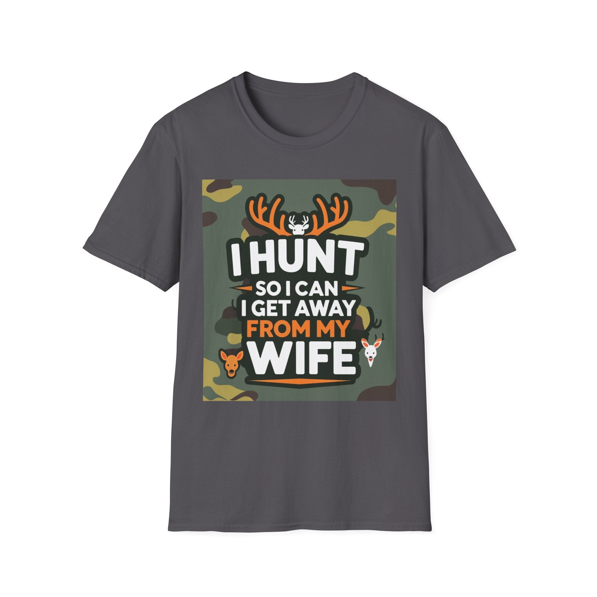 Hunting Humor T-Shirt - I Hunt So I Can Get Away From My Wife, Funny Gift for Hunters, Outdoor Enthusiasts, Birthday, Father's Day